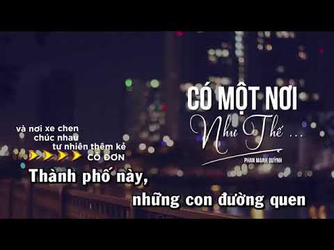 Có Một Nơi Như Thế | Phan Mạnh Quỳnh | Karaoke Chuẩn