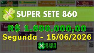 Resultado da Super Sete 860, Segunda-feira, 15/06/2026