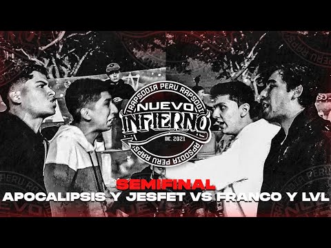APOCALIPSIS Y JESFET VS FRANCO Y LVL (SEMIFINAL) || FECHA #6 NUEVO INFIERNO X RAPSODIA