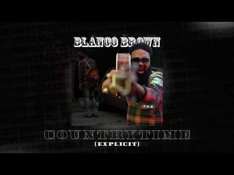 Blanco Brown - CountryTime [EXPLICIT] (Official Audio)