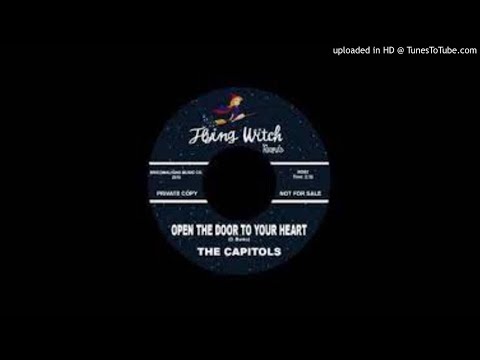 THE CAPITOLS - OPEN THE DOOR TO YOUR HEART