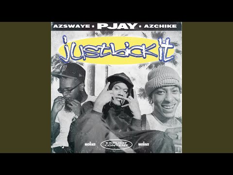 Just Bick It (feat. AzChike & AzSwaye)