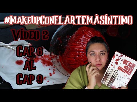#MakeupConELARTEMÁSÍNTIMO | Cap 6 al 9 | Poppy Z. Brite