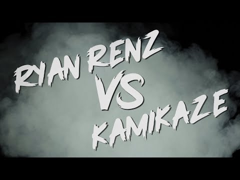 Ryan Renz vs Kamakazie