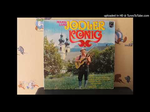 Franzl Lang- Ich wünsch mir eine Jodlerbraut
