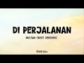 Sultan Di Perjalanan Lirik Lagu