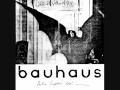 Bauhaus - Bela Lugosi's Dead [1979] 