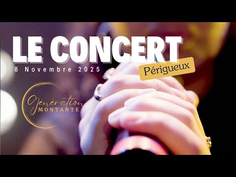 CONCERT exceptionnel de la Génération montante à Périgueux