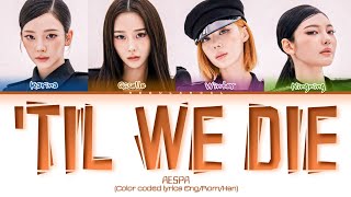 Download lagu AESPA ''Til we die' lyrics (에스파 ''Til we die' 가사) (Color coded lyrics Eng/Rom/Han) mp3 Download lagu AESPA ''Til we die' lyrics (에스파 ''Til we die' 가사) (Color coded lyrics Eng/Rom/Han) mp3