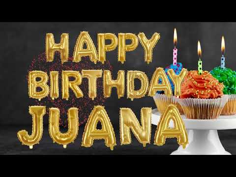 Juana Happy Birthday Song   / Happy Birthday Song for Juana 🥳