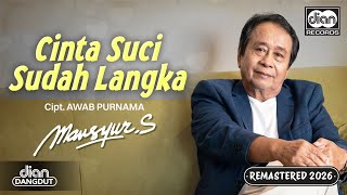 Download lagu Mansyur S - Cinta Suci Sudah Langka | mp3 Download lagu Mansyur S - Cinta Suci Sudah Langka | mp3