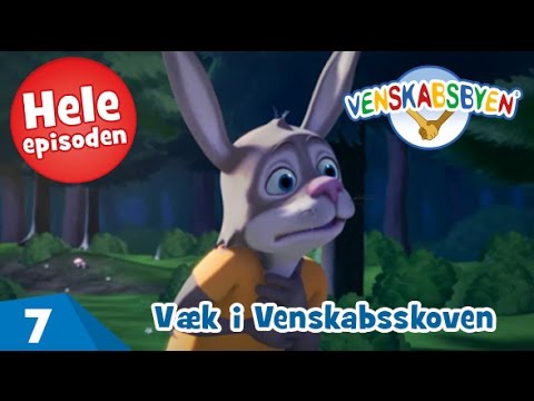 Venskabsbyen - Ep07 "Væk i Venskabsskoven"