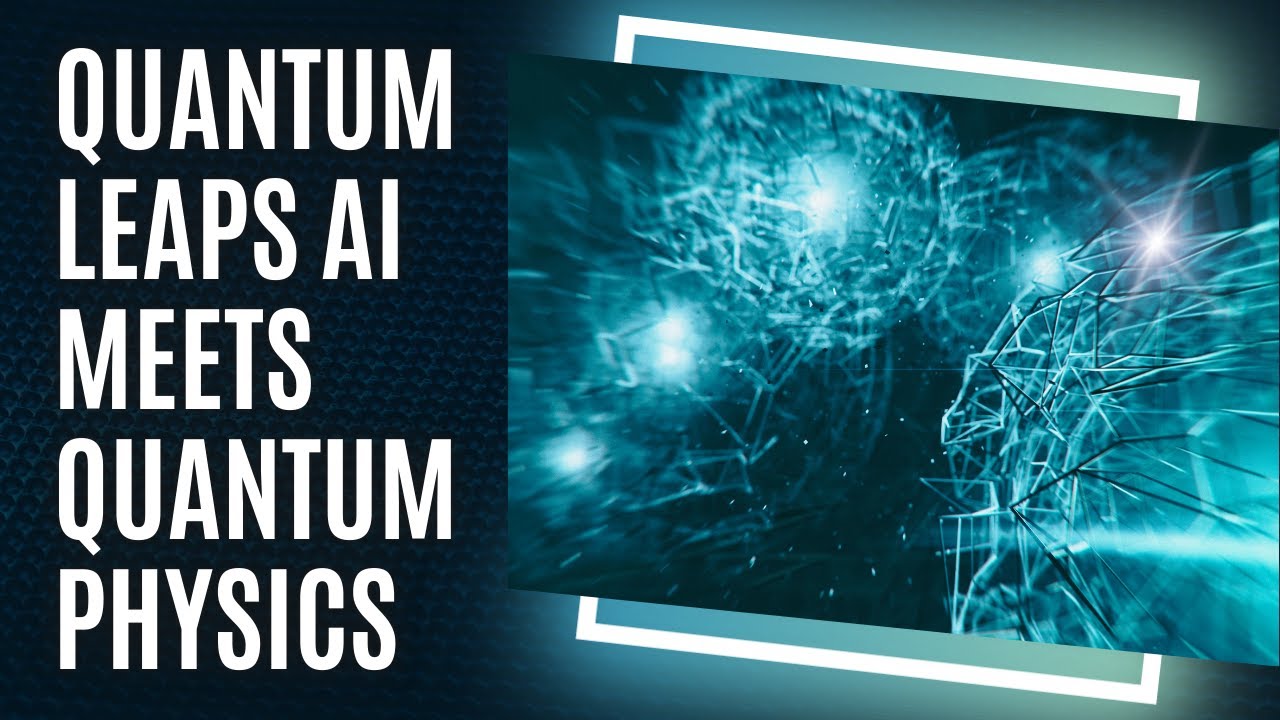 Quantum Leaps AI Meets Quantum Physics
