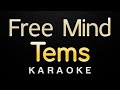 Tems - Free Mind (Karaoke)