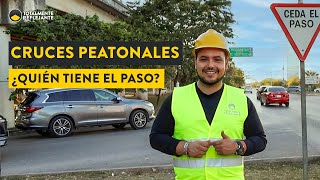 ¿Sabes quién tiene el paso en un cruce peatonal?