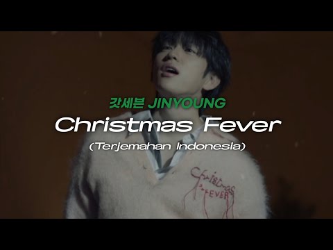 [Sub Indo] 'Christmas Fever' - Jinyoung of GOT7 | Lirik Terjemahan Indonesia | Katie G7