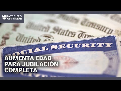 The full Social Security retirement age will increase in 2025: we explain