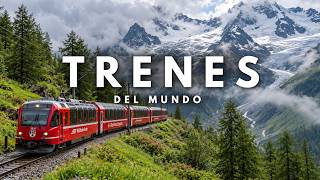 50 Trenes Más Hermosos del Mundo de los que Te Enamorarás | Viajes en Tren en 4K