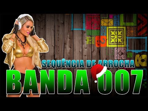 SEQUENCIA DE ARROCHA 2019 - AS MELHORES DA BANDA 007