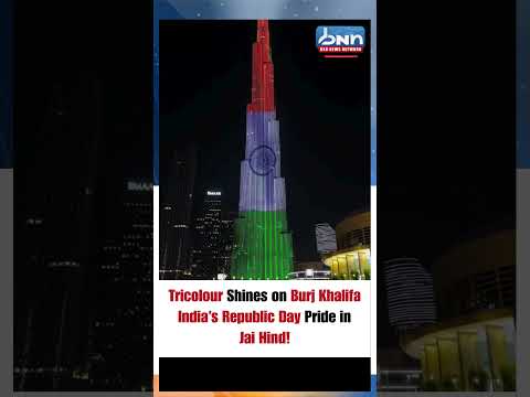 India’s Tricolour Lights Up Burj Khalifa on Republic Day