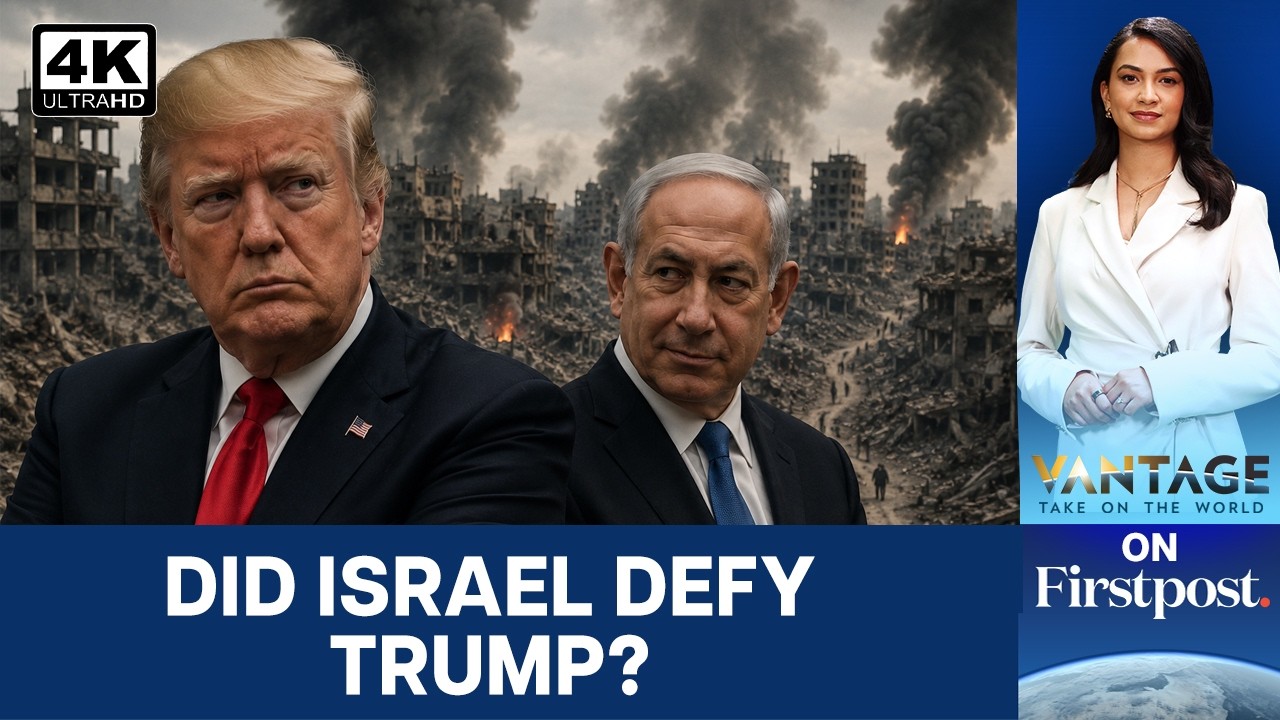 US-Israel Tensions Boil: Did Netanyahu Defy Trump During Iran Talks? | Vantage on Firstpost | 4K