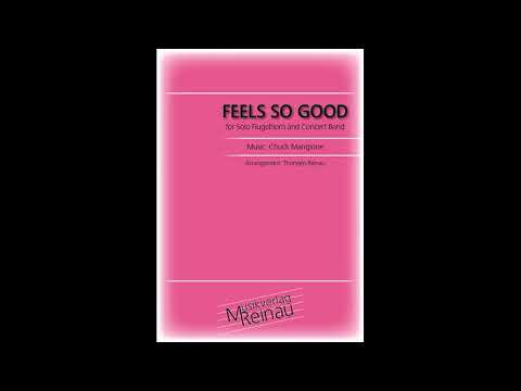 Feels so good Chuck Mangione, Arrangement: Thorsten Reinau Solist: Flavius Petrescu, Flügelhorn