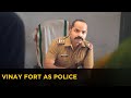 Vinay Fort As Police Kismath ManoramaMAX