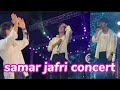 samar jafri concert | samar abbas concert | samar concert | samar jafri latest concert |@qumtv82