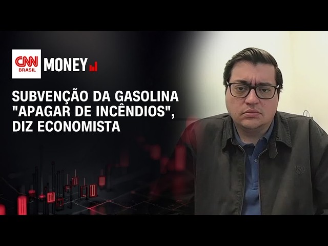 Subvenção da gasolina é medida para "apagar de incêndios", diz economista | MONEY NEWS