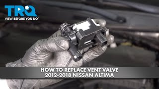 How to Replace Vent Valve 2012-2018 Nissan Altima