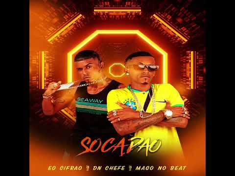EO CIFRÃO - DN O CHEFE - SOCADÃO REMIX BREGAFUNK 2023