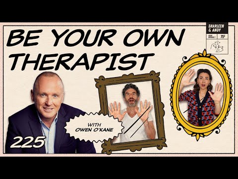 How To Be Your Own Therapist With Owen O'Kane - Ep 225 - Dear Shandy