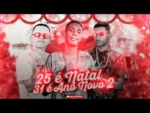 BARCA NA BATIDA_ LUANZINHO DO RECIFE E MC GW - 25 É NATAL 31 É ANO NOVO 2