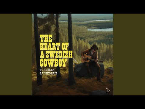 Video thumbnail for The Heart of a Swedish Cowboy