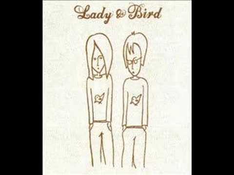 Lady & Bird - La Ballade of Lady and Bird