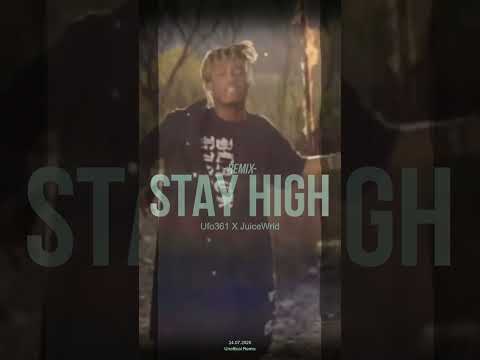 "Stay High" - Ufo361 ft. Juice WRLD