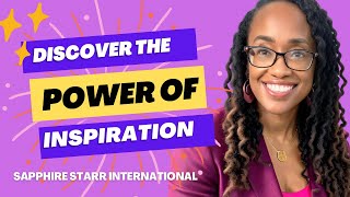 Discover the Power of Inspiration with Sapphire Starr