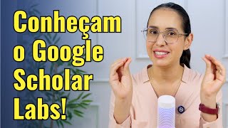 Google Scholar Labs' New AI: