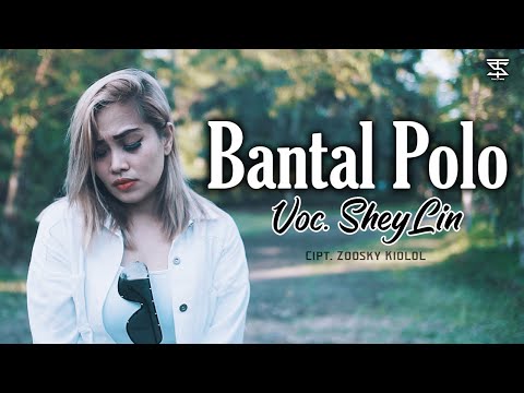 BANTAL POLO - SheyLin (Official Music Video)