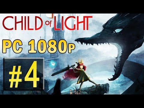 Child Of Light PC Walkthrough Hard - Part 4 The Deep Dark Well Gameplay 1080p