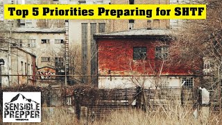 Top 5 Priorities to Prepare for SHTF