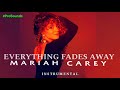 Mariah Carey Everything Fades Away PURE INSTRUMENTAL