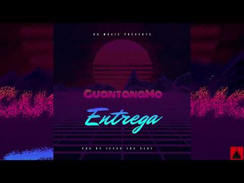 Guantanamo - Entrega Prod. Jesus The Serf ( OG Music )