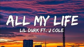 Lil Durk - All My Life ft. J. Cole (Lyrics)