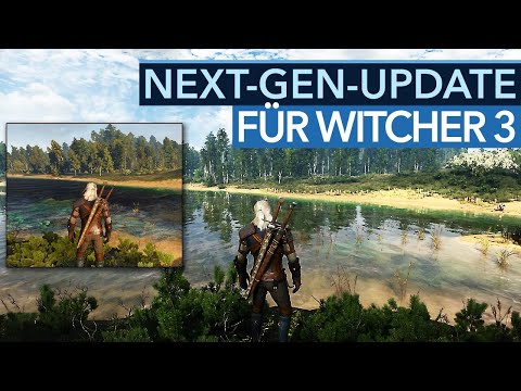 The Witcher 3 ist jetzt schöner, besser und ein bisschen kaputt! - Next-Gen-Update im Test