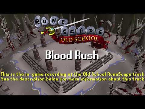 Old School RuneScape Soundtrack: Blood Rush