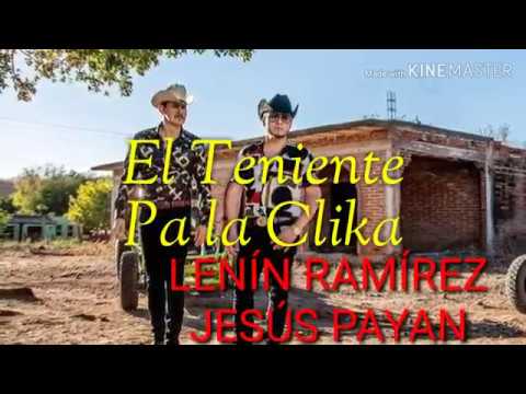 Lenin Ramírez Ft Jesús Payan - El teniente pa la clika letra