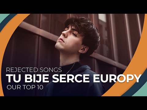 Tu bije serce Europy 2023 | Rejected Songs | OUR TOP 10