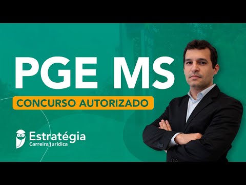Concurso PGE MS Procurador: Autorizado!
