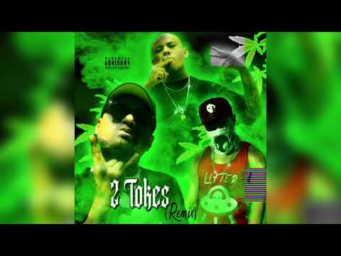 “2 Tokes” (REMIX) ft. @SamuelElFugitivoTV  & @ElReghosg